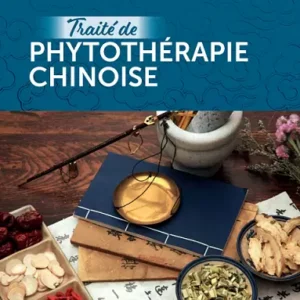 Traité de phytothérapie chinoise