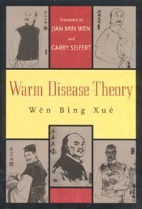 Warm Disease Theory – Wen Bing Xue